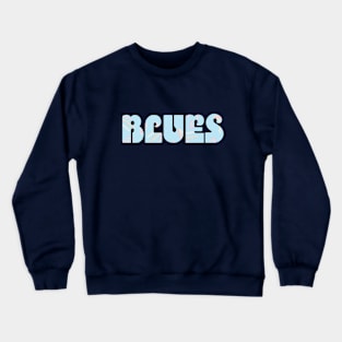 SIMPLE BLUES T-SHIRT Crewneck Sweatshirt